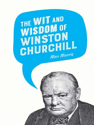 cover image of The Wit and Wisdom of Winston Churchill